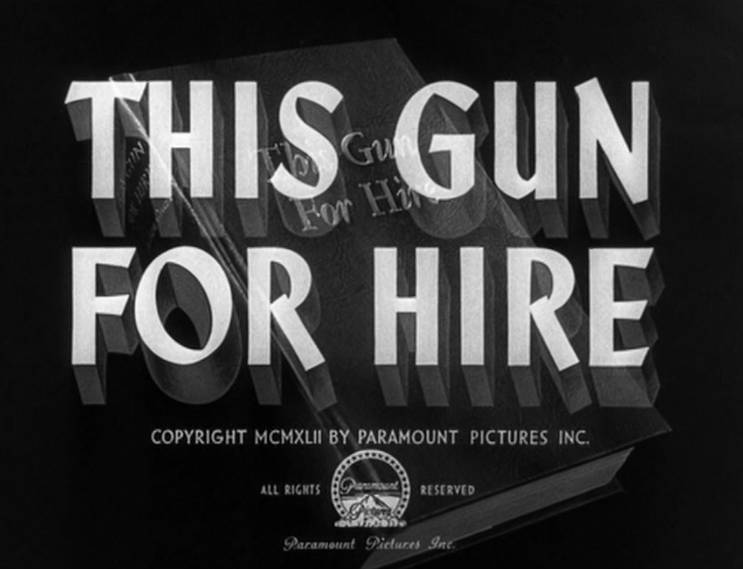 This Gun For Hire 1942