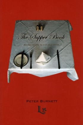 The Supper Book Peter Burnett