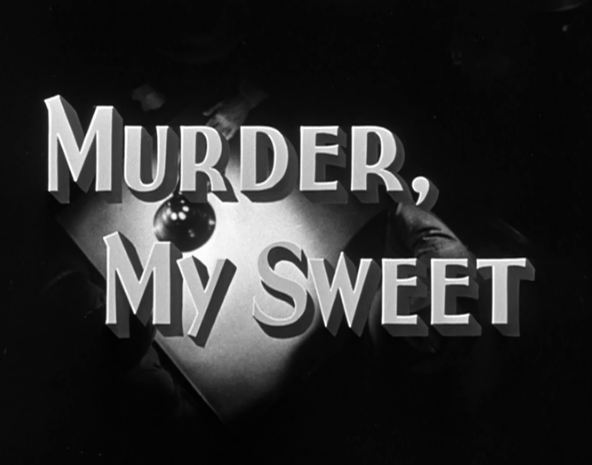 Murder, My Sweet (1944)